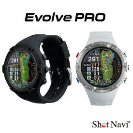 (ポイント10倍)(あす楽対応)ショットナビ Evolve PRO エボルブ プロ 腕時計型 ゴルフGPSナビ 距離測定器 2022年【ASU】