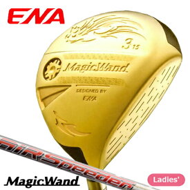 ENA エナゴルフ レディース Magic Wand マジック ワンド フェアウェイウッド Air Speeder シャフト装着