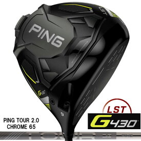 （日本仕様正規品）ピン PING G430 LST ドライバー PING TOUR 2.0 CHROME 65 シャフト（標準スペック）