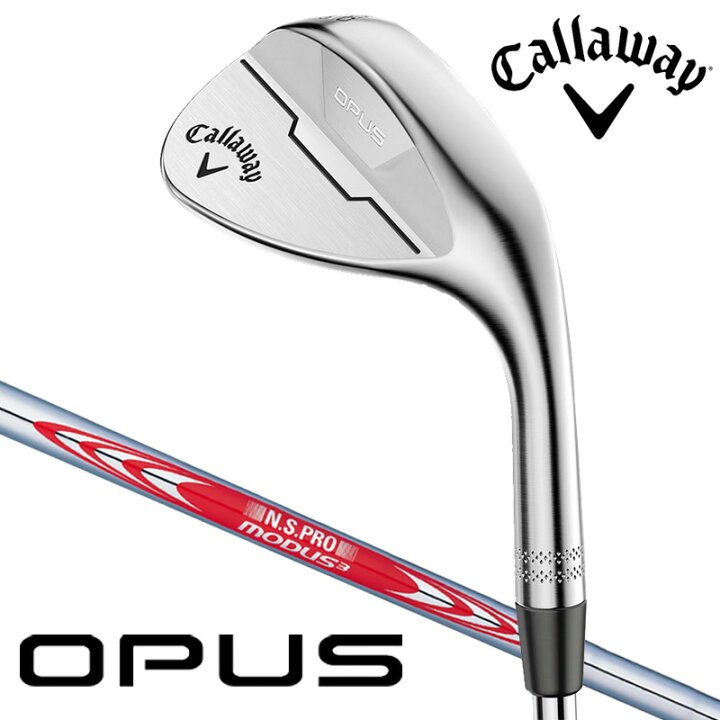 楽天市場】キャロウェイ OPUS オーパス ウェッジ クロム（N.S.PRO 