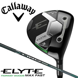 【セール】2025 キャロウェイ エリート マックス ファスト フェアウェイウッド（LIN-Q GREEN 40 for Callaway）オリジナルカーボンシャフト【日本仕様正規品】