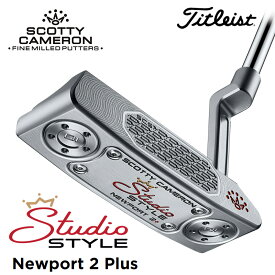 【日本正規品】 タイトリスト スコッティキャメロン スタジオスタイル（Newport 2 Plus）ニューポート2プラス パター 2025