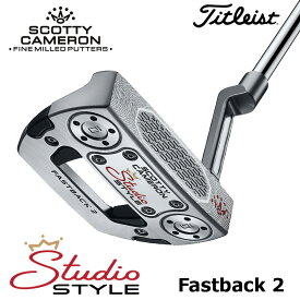 2026【日本正規品】 タイトリスト スコッティキャメロン スタジオスタイル（Fastback 2）ファストバック2