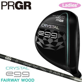 （レディース）プロギア クリスタル エッグ フェアウェイウッド（CRYSTALシャフト）オリジナルカーボン 2025