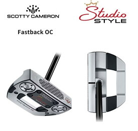 【欠品、納期未定、入荷次第発送】タイトリスト スコッティ・キャメロン Studio Style Fastback OC ファストバック パター ロートルク設計 ミッドマレット メンズ 日本正規品