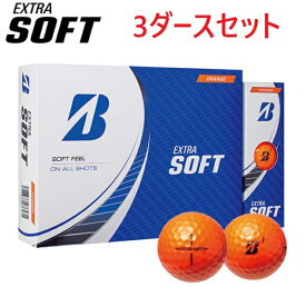 【3ダースセット】【オレンジ】ブリヂストンゴルフ エクストラソフト ボール 2023年モデル