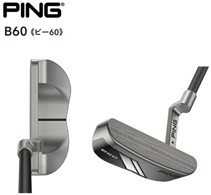 楽天市場】ピン PING PUTTER ピンパター 2024年モデル B60 : GOLF SHOP 