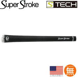 X[p[Xg[N SUPER STROKE S-Tech zCgLbv GXebN Ebh&ACApObv ST0175 y240~[֑ΉizyStz