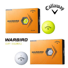 【2ダースセット】 キャロウェイ ウォーバード ゴルフボール 2ダース（12個入×2箱） （Callaway WARBIRD） 【2023年モデル】【日本正規品】【ゴルフ コンペ 景品 賞品】 WB-2023