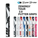 【エントリーで全品ポイント3倍】【日本仕様】スーパーストローク（SuperStroke) ゼナジーツアー2.0 パターグリップ（Zenergy Tour2.0)【2023年モデル】GR-245【240円メール便対応商品】【ゴルフ】