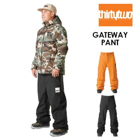 【4/25限定最大P29倍】サーティーツー THIRTYTWO GATEWAY PANT 23-24 パンツ スノーボード ウェアー スノボ