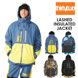 【6/1限定ポイント最大23倍】サーティーツー ジャケット THIRTYTWO LASHED INSULATED JACKET 23-24 アウター スノーボード ウェアー スノボ