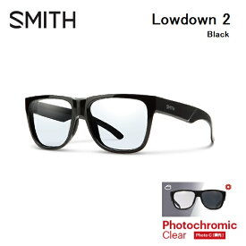 【5/15限定最大P32倍】サングラス スミス SMITH Lowdown 2 Black (Photochromic Clear) ローダウン2 クロマポップ 調光レンズ