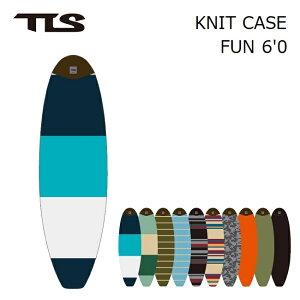 【8/10限定 エントリーで最大P30倍】サーフボード ニットケース TOOLS TLS ツールス KNIT CASE Fun 6’0 ミニボード フィッシュ ファンボード用 サーフボードケース