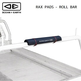 キャリアパッド OCEAN&EARTH RAX PADS - ROLL BAR オーシャンドアース 衝撃吸収クッション