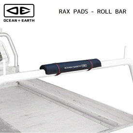 【5日最大P32倍】キャリアパッド OCEAN&EARTH RAX PADS - ROLL BAR オーシャンドアース 衝撃吸収クッション