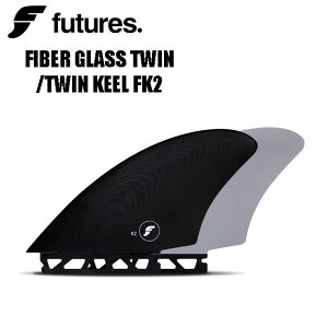 yXSiő6,000|CgvGg[zt[`[ tB cCL[ FUTURES FIBER GLASS TWIN KEEL FK2T[tB TWIN 2FIN cCtB t H~
