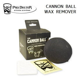 【5/25限定 最大P31倍】PHIX DOCTOR フィックスドクター CANNON BALL WAX REMOVER ワックスリムーバー