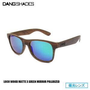 �T���O���X DANG SHADES �_���E�V�F�C�f�B�[�Y LOCO ���R Wood Matte X Green Mirror Polarized �Ό������Y �t�� �H�~
