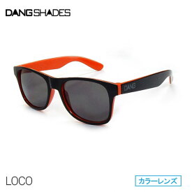 サングラス DANG SHADES ダン・シェイディーズ LOCO ロコ RAISED Black Gloss Orange Two-Tone x Black Smoke