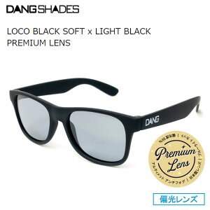 TOX DANG SHADES _EVFCfB[Y LOCO R Black soft x Light black PREMIUM LENS t H~