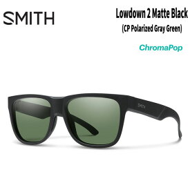 【5/15限定最大P32倍】サングラス スミス SMITH Lowdown 2 Matte Black (CP Polarized Gray Green) ローダウン2 偏光レンズ