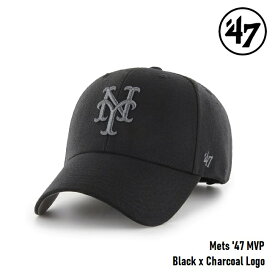 キャップ フォーティセブン '47 Mets Black x Charcoal Logo MLB CAP ニューヨーク メッツ エムブイピー ブラック x チャコールロゴ メジャーリーグ