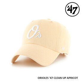 【5日最大P32倍】47 キャップ '47 Brand フォーティセブン CLEAN UP Orioles Apricot MLB CAP オリオールズ メジャーリーグ