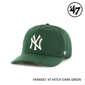 キャップ フォーティセブン '47 HITCH Yankees Basic Dark Green MLB CAP ヒッチ ヤンキース