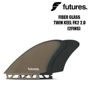 yXSiő6,000|CgvGg[zt[`[ tB cCL[ FUTURES FIBER GLASS TWIN KEEL FK2T[tB TWIN 2FIN cCtB t H~