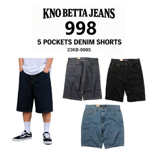 �f�j���V���[�g�p���c KNO BETTA JEANS �m�[�x�^�[ �W�[���Y 23KB-998S 998 5POCKETS DENIM SHORTS �f�j�� �n�[�t�p���c �����Y ���f�B�[�X LA �X�g���[�g HIPHOP