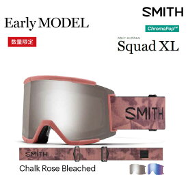 アーリー限定 ゴーグル スミス SMITH SQUAD XL / CHALK ROSE BLEACHED 23-24 JAPAN FIT アジアンフィット スノーボード スキー