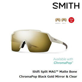 【5/15限定最大P32倍】サングラス スミス SMITH Shift Split MAG Matte Bone (ChromaPop Black Gold Mirror & Clear) ASIA FIT マグネットレンズ アウトドア スポーツ