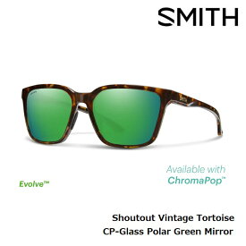 【5/15限定最大P32倍】サングラス スミス SMITH Shoutout / Vintage Tort (CP-Glass Polar Green Mirror) シャウトアウト ガラスレンズ クロマポップ 偏光レンズ
