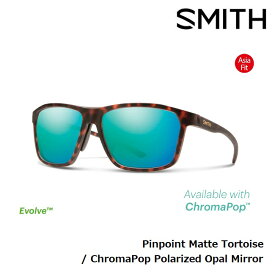 【6/1限定ポイント最大23倍】サングラス スミス SMITH Pinpoint Matte Tortoise (ChromaPop Polarized Opal Mirror) ピンポイント クロマポップ 偏光レンズ ASIA FIT アジアフィット