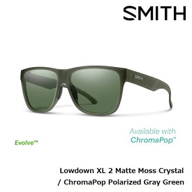 【5/25限定 最大P31倍】サングラス スミス SMITH Lowdown XL 2 Matte Moss Crystal (ChromaPop Polarized Gray Green）偏光レンズ クロマポップ