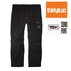 予約 サーティーツー THIRTYTWO SONO PANT ソノ パンツ メンズ 26-27 スノーボードウェア 防水透湿 15K リラックスフィット 正規品