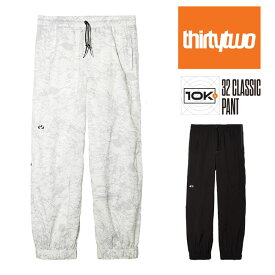 予約 サーティーツー THIRTYTWO 32 CLASSIC PANT クラシック パンツ メンズ 26-27 スノーボードウェア 撥水 軽量 リラックスフィット 正規品