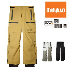 予約 サーティーツー THIRTYTWO T32M RECYCLED PANT リサイクルド パンツ メンズ 26-27 スノーボードウェア 防水透湿 20K 正規品