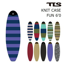 【5/25限定 最大P31倍】サーフボード ニットケース TOOLS TLS ツールス KNIT CASE Fun 6’0 ミニボード フィッシュ ファンボード用 サーフボードケース