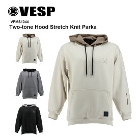 予約 VESP スノーボード ウェア パーカー Two-tone Hood Stretch Knit Parka VPMS1044 26-27 メンズ レディース ベスプ 防水 撥水 正規品