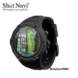【残り1点！最終処分】ショットナビ ShotNavi エヴォルヴ プロ 腕時計型 GPSゴルフナビ Shot Navi Evolve PRO エボルブ 飛距離測定