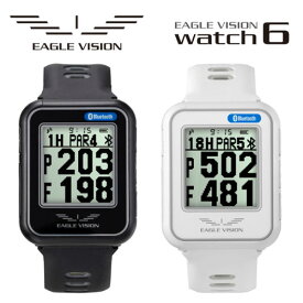 ワンダフルデーP5倍【6/1(土)0:00-23:59】イーグルビジョン Watch 6 ウォッチシックス EV-236 ゴルフナビ 腕時計型 GPS 距離測定器 EAGLE VISION 日本正規品