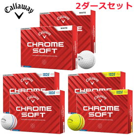 【土日祝も発送】【まとめ買い】キャロウェイ(Callaway) ゴルフボール CHROME SOFT 2024年モデル 2ダースセット (24球) クロムソフト