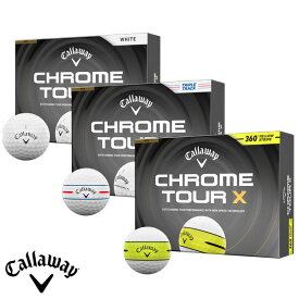【土日祝も発送】 ゴルフボール キャロウェイ (Callaway) ゴルフボール クローム ツアーエックス CHROME TOUR X 1ダース [12球]　4ピース構造