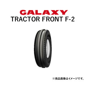 ギャラクシー(GALAXY)　トラクタータイヤ　TRACTOR FRONT F-2　7.50-16　PR8　TT　(二輪駆動・前輪用)　2本セット