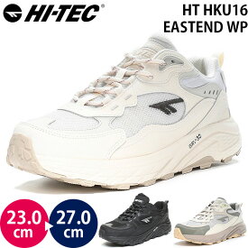 ハイテック HT HKU16 イーストエンド HI-TEC EASTEND WP ユニセックス レディース メンズ アウトドア シューズ 厚底 ダッド スニーカー ウォーキング 運動靴 女性 男性 透湿防水 抗菌防臭 オフホワイト ブラック