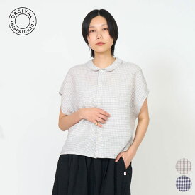 【26SS新作】オーシバル ORCIVAL スリーブレス シャツ SLEEVELESS SHIRT レディース トップス フレンチスリーブ 薄地 チェック柄 フラットカラー 襟 ワンポイント 刺繍 タンブラー加工 麻 リネン100 #OR-B0360 LCH [ 2026 SS 春 夏 ] [S★]