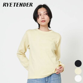 【SALE 30％OFF】ライテンダー RYE TENDER マーサーティー MERCER L/S TEE 010022500 レディース カットソー ハイゲージ シンプル 無地 上品 トップス ロンT [ 2025SS 春 夏 秋 ]