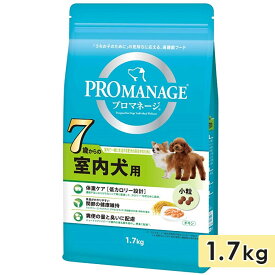 プロマネージ 室内犬用 7歳から 1.7kg 成犬用小粒 チキン ドッグフード ドライフード 総合栄養食 PROMANAGE マースジャパン 正規品